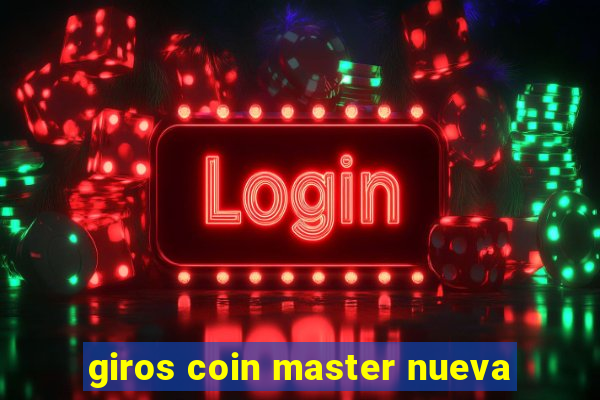 giros coin master nueva